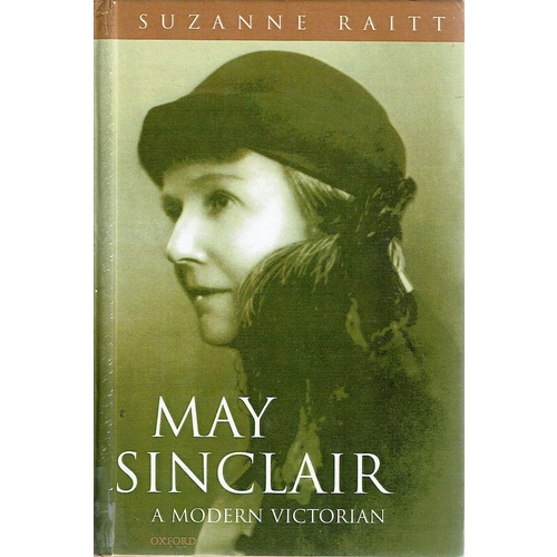 May Sinclair. A Modern Victorian