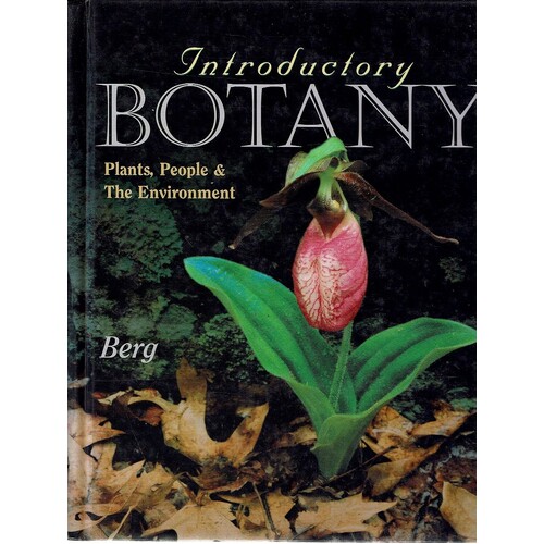 Introductory Botany. Plants, People And The Environment