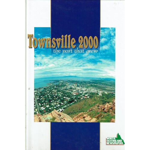 Townsville 2000. The Port That Grew