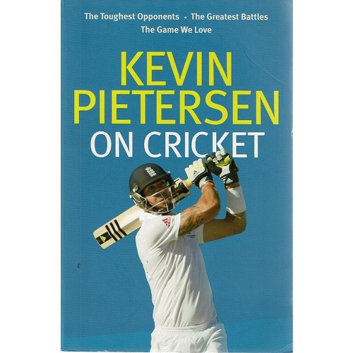 Kevin Pietersen On Cricket