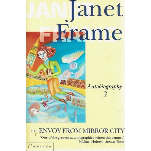 The Envoy From Mirror City. Autobiography 3