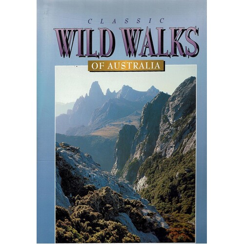 Classic Wild Walks Of Australia