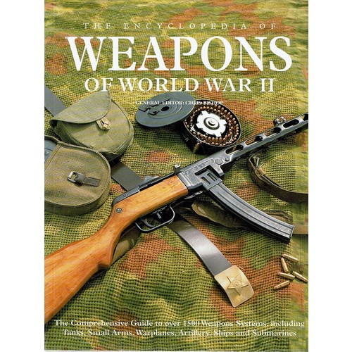 The Encyclopedia Of Weapons Of World War II