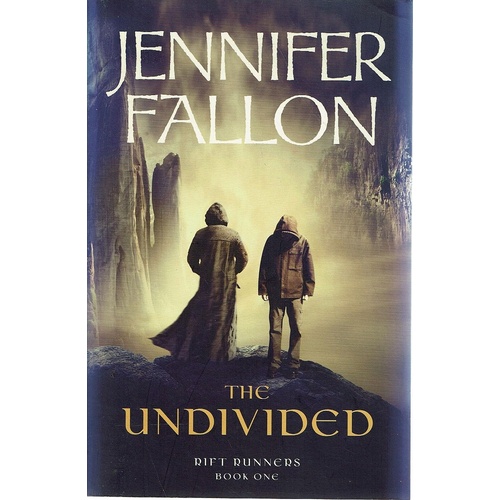 The Undivided. Rift Runners. Book One
