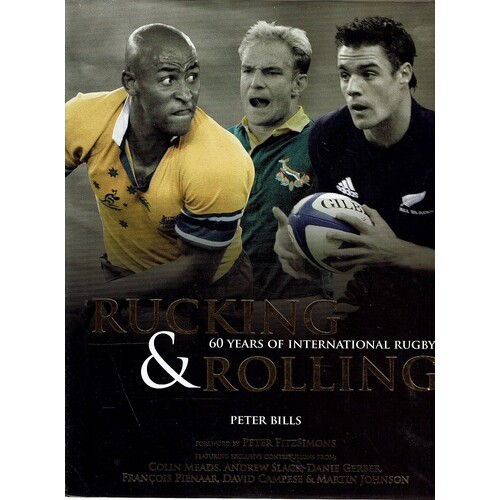 Rucking And Rolling. 60 Years Of International Rugby