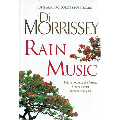 Rain Music. Before You Face The Future, First You Must Confront The Past