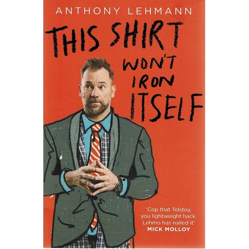 This Shirt Won't Iron Itself