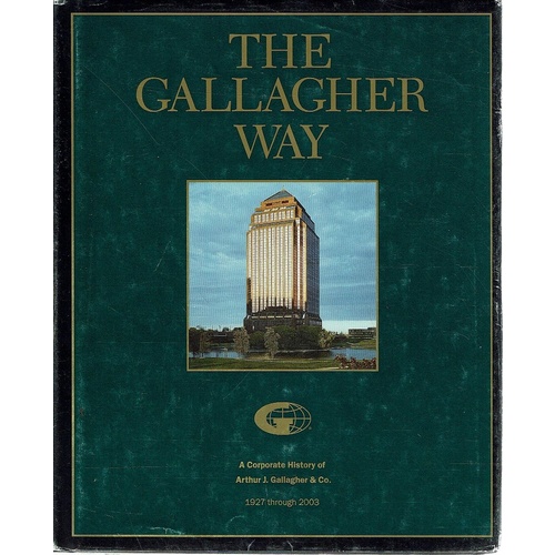 The Gallagher Way. 1927 - 2003