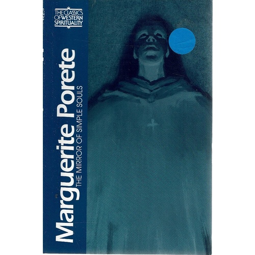 Marguerite Porete. The Mirror of Simple Souls
