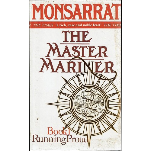 The Master Mariner, Book 1. Running Proud