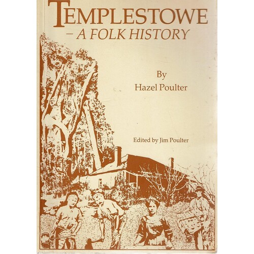 Templestowe. A Folk History