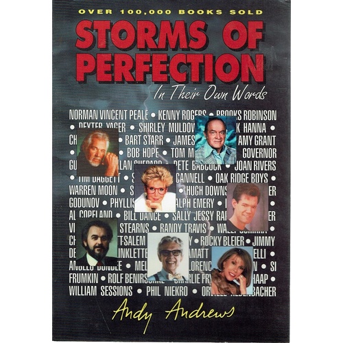 Storms Of Perfection In Their Own Words
