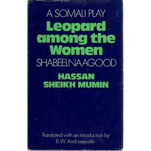 Leopard among the women, shabeelnaagood. A Somali Play