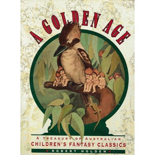 A Golden Age. A Treasury of Australian Children's Fantasy Classics. Two volumes in slipcase. V