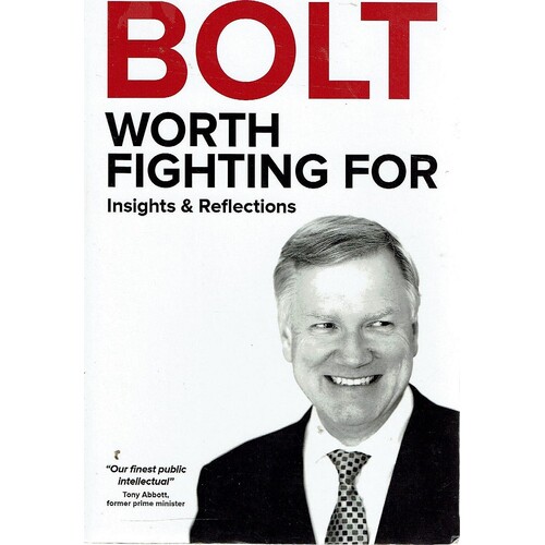 Bolt. Worth Fighting For. Insights And Reflections