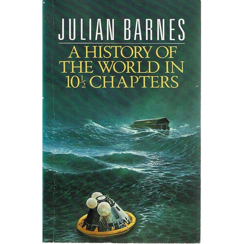 A History Of The World In 10 And 1/2 Chapters