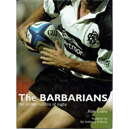 The Barbarians. The United Nations Of Rugby