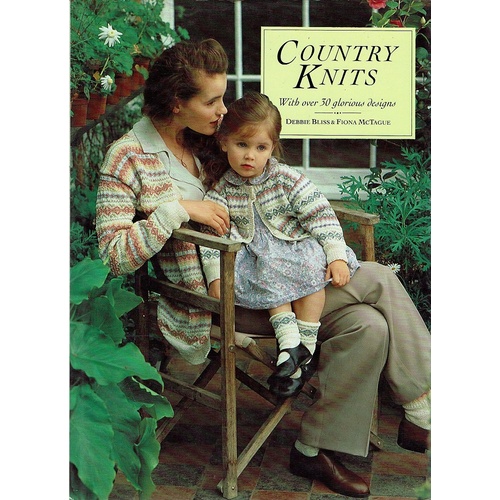Country Knits. With Over 30 Glorious Designs