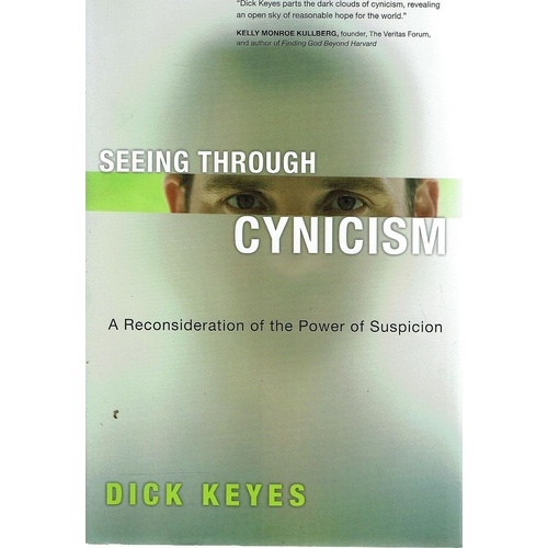 Seeing Through Cynicism. A Reconsideration Of The Power Of Suspicion