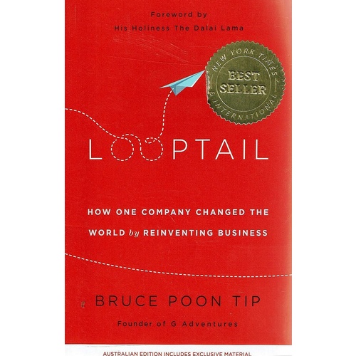 Looptail. How One Company Changed The World By Reinventing Business