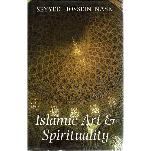 Islamic Art And Spirituality