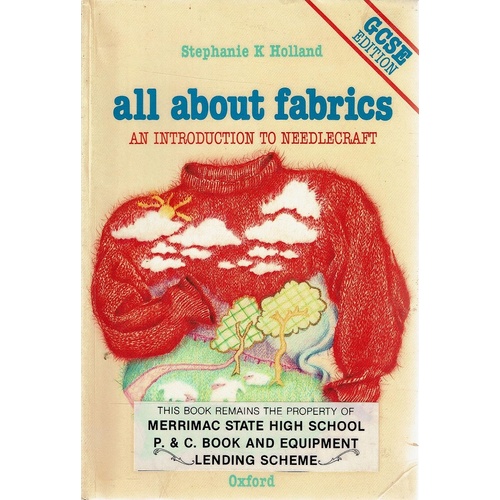 All About Fabrics. An Introduction To Needlecraft