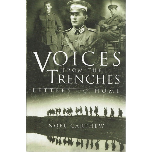 Voices From The Trenches. Letters To Home