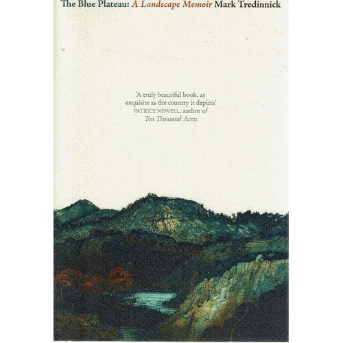 The Blue Plateau. A Landscape Memoir