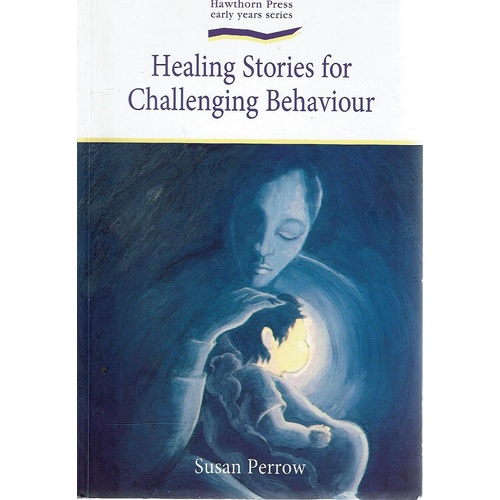 Healing Stories For Challenging Behaviour