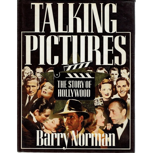 Talking Pictures. The Story Of Hollywood
