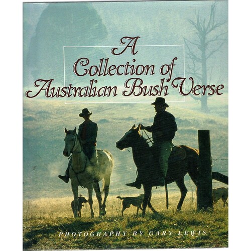 A Collection Of Australian Bush Verse