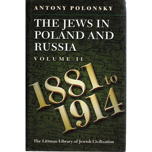 The Jews In Poland And Russia. Volume II. 1881 To 1914