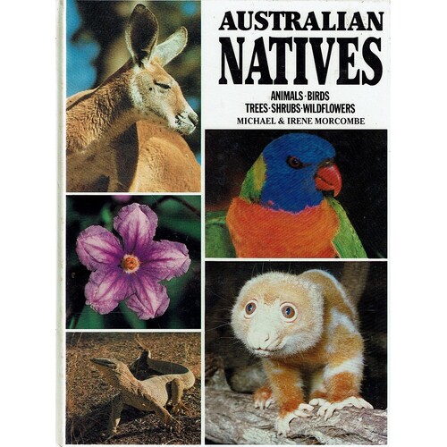 Australian Natives. Animals, Birds, Trees, Shrubs, Wildflowers
