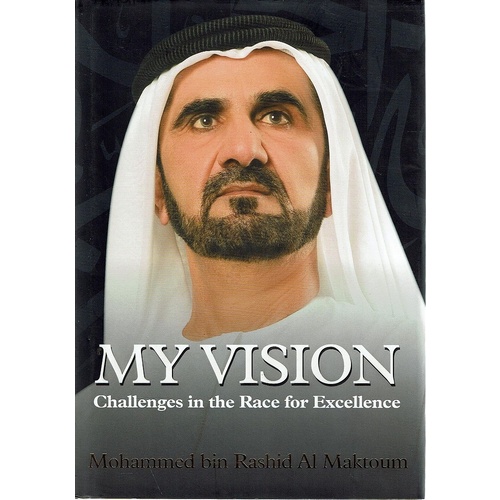 My Vision. Challenges In The Race For Excellence