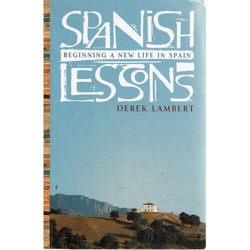 Spanish Lessons. Beginning A New Life In Spain