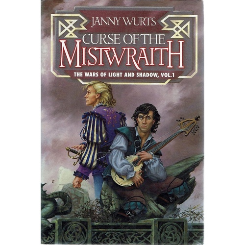 Curse Of The Mistwrath. The Wars Of Light And Shadow. Vol. 1