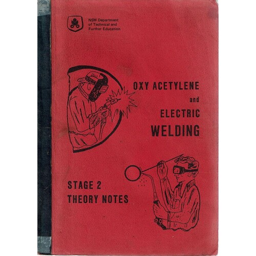 Oxy Acetylene And Electric Welding. Stage 2. Theory Notes