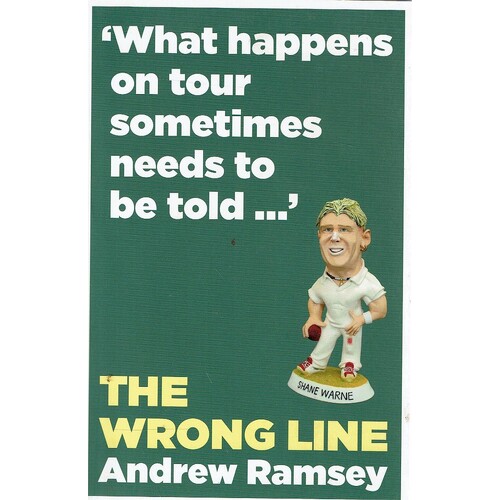 The Wrong Line. What Happens On Tour Sometimes Needs To Be Told