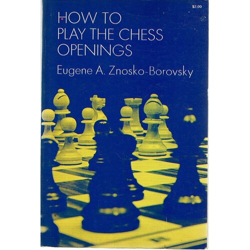 How To Play The Chess Openings
