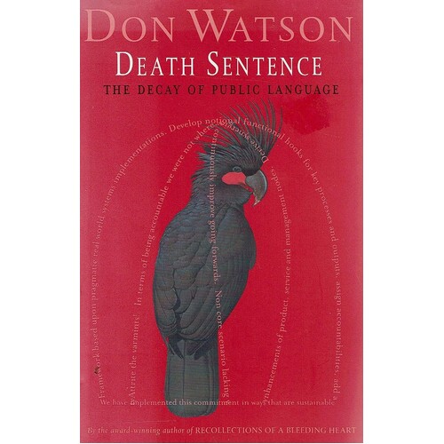 Death Sentence. The Decay Of Public Language
