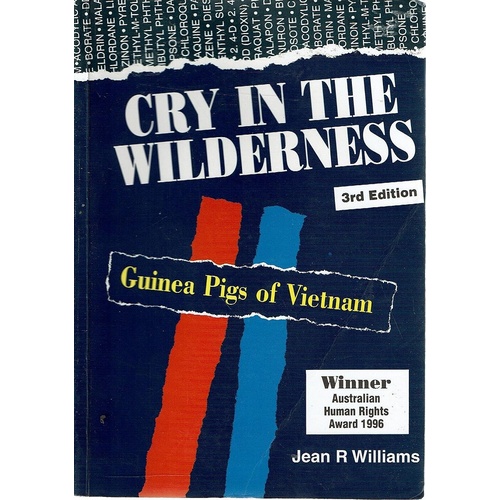 Cry In The Wilderness. Guinea Pigs Of Vietnam