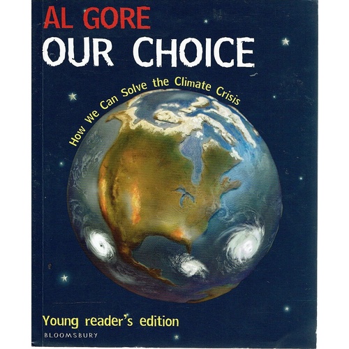 Our Choice. How We Can Solve The Climate Crisis