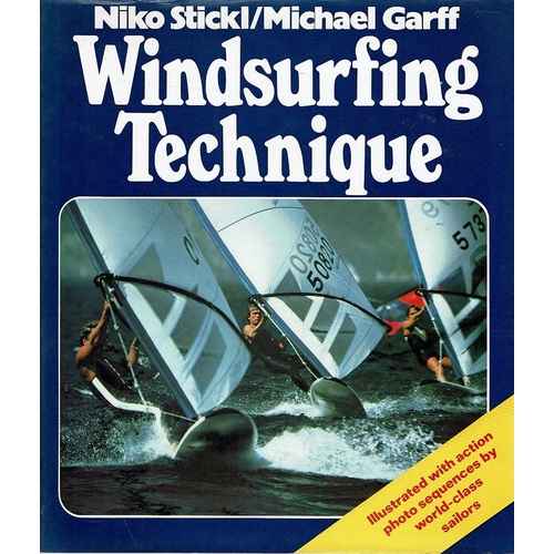 Windsurfing Technique Stickl Niko, Garff Michael Marlowes Books