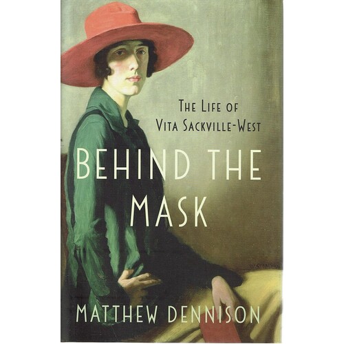 The Life Of Vita Sackville West. Behind The Mask