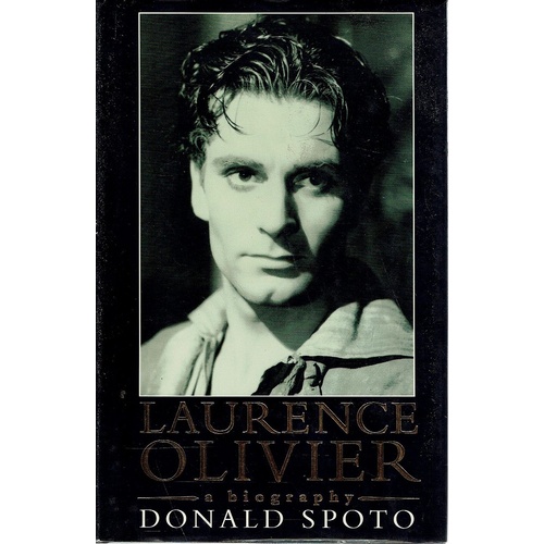Laurence Olivier. A Biography