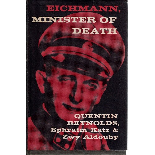 Minister Of Death. The Adolf Eichmann Story