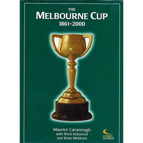 The Melbourne Cup 1861 - 2000