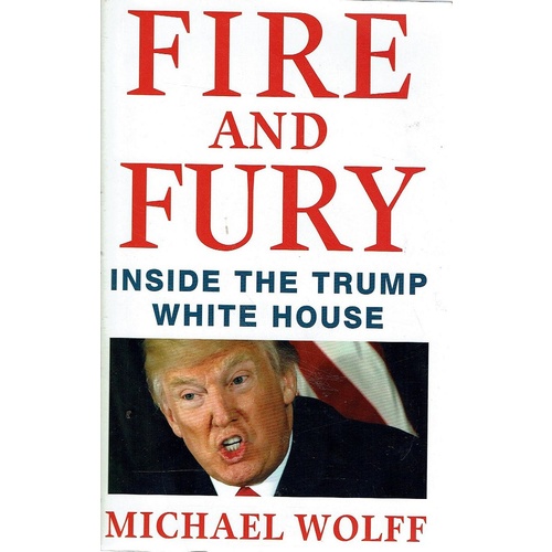 Fire And Fury. Inside The Trump White House