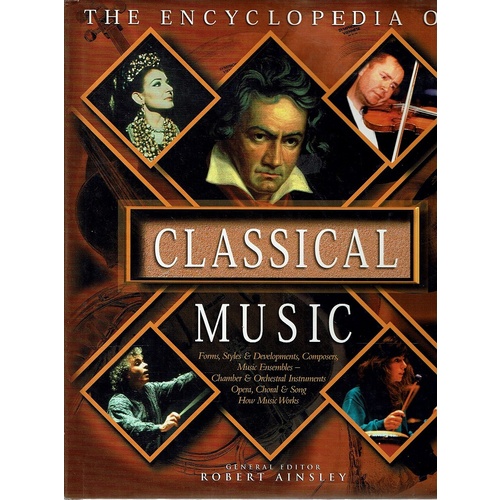 The Encyclopedia Of Classical Music