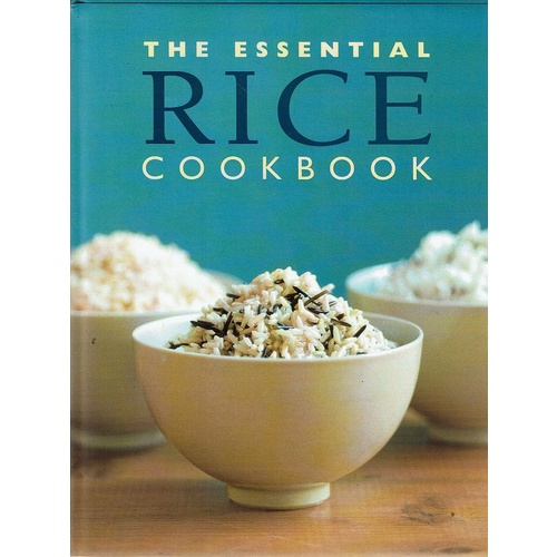 The Essential Rice Cookbook